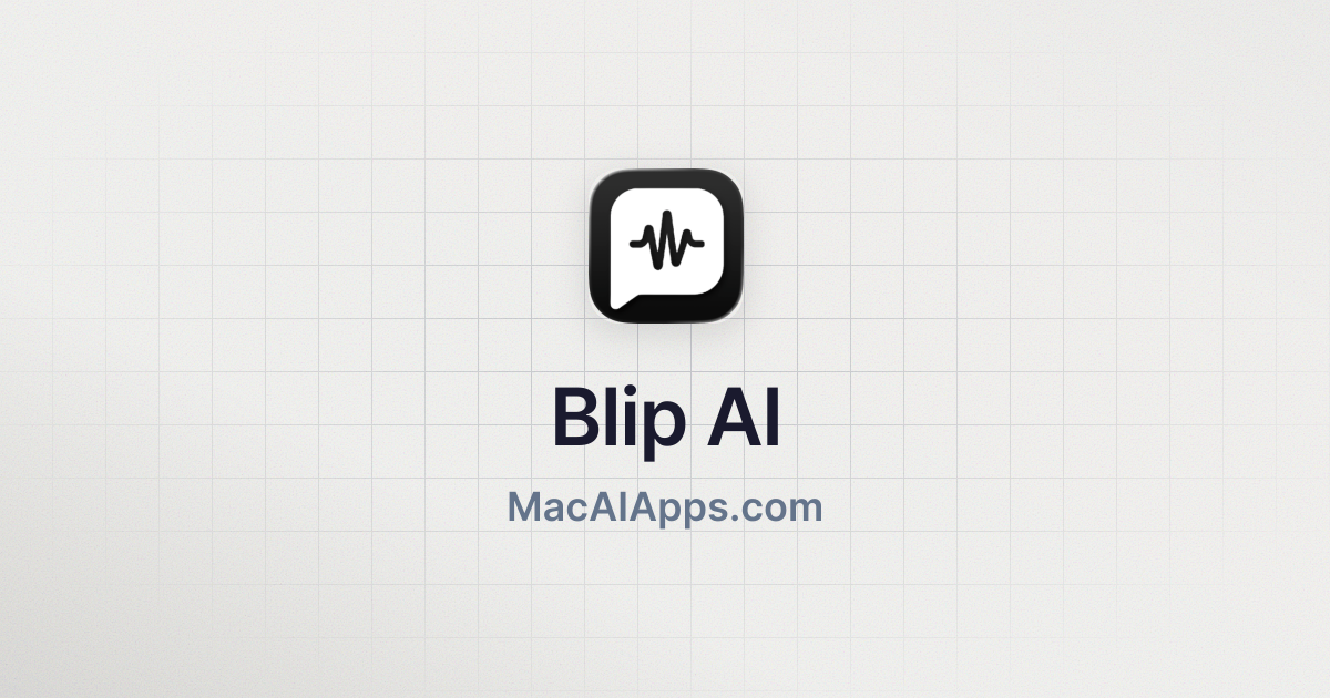 Blip AI - MacAIApps